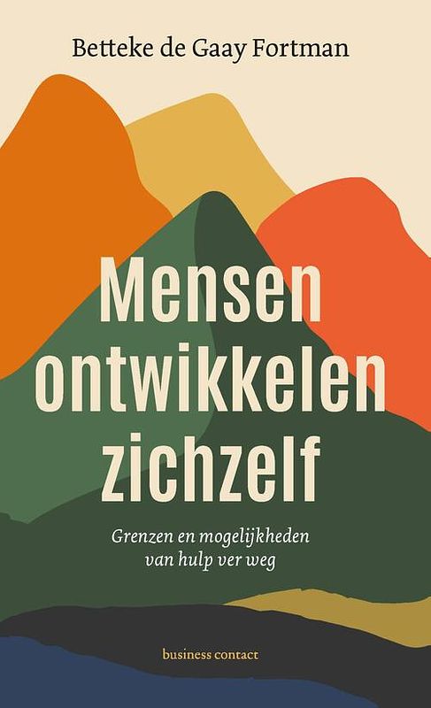 Foto van Mensen ontwikkelen zichzelf - betteke de gaay fortman - ebook (9789047013525)