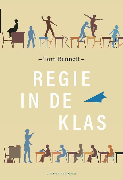 Foto van Regie in de klas - tom bennett - ebook (9789490120498)