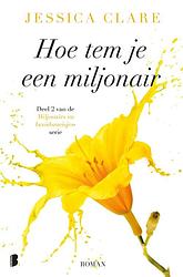 Foto van Hoe tem je een miljonair - jessica clare - ebook (9789402309768)