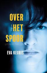 Foto van Over het spoor - eva keuris - ebook (9789044629347)