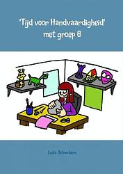 Foto van Tijd voor handvaardigheid - lydia schuurbiers - paperback (9789402107388)