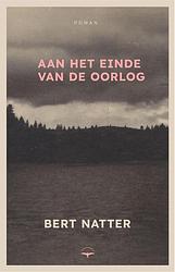 Foto van Aan het einde van de oorlog - bert natter - paperback (9789400408210)