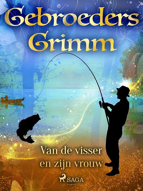 Foto van Van de visser en zijn vrouw - de gebroeders grimm - ebook