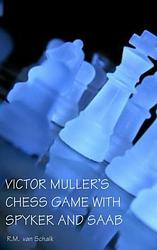 Foto van Victor muller's chess game with spyker and saab - r.m. van schaik - ebook (9789402106107)