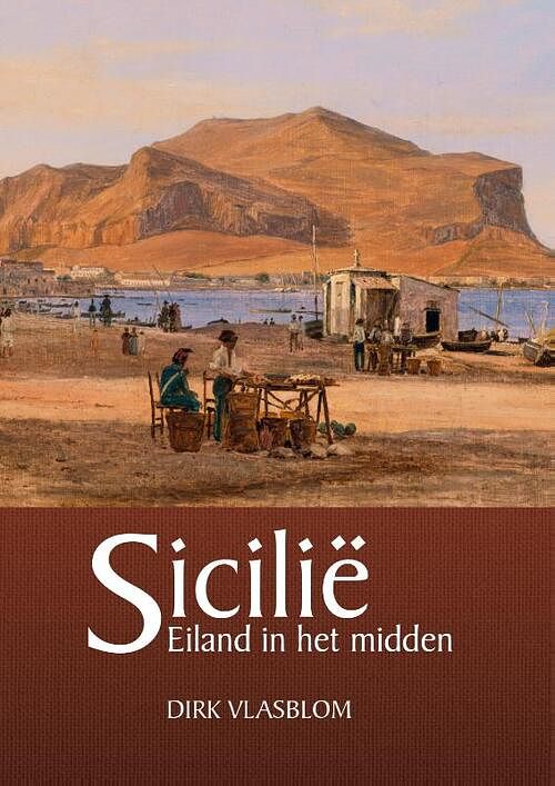 Foto van Sicilië - dirk vlasblom - hardcover (9789464261554)