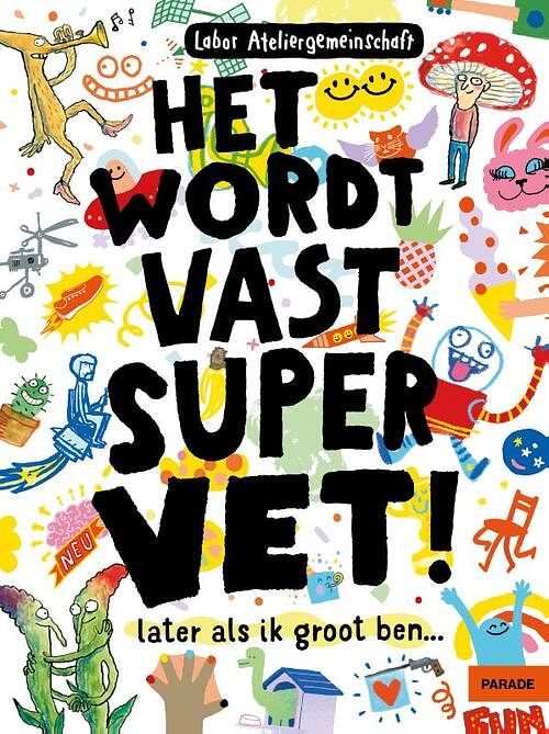 Foto van Het wordt vast supervet - paperback (9789463192798)