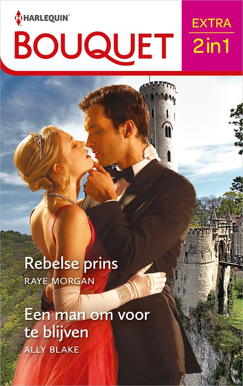 Foto van Rebelse prins / een man om voor te blijven - raye morgan, ally blake - ebook