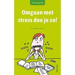 Foto van Omgaan met stress doe je zo! - tienergids