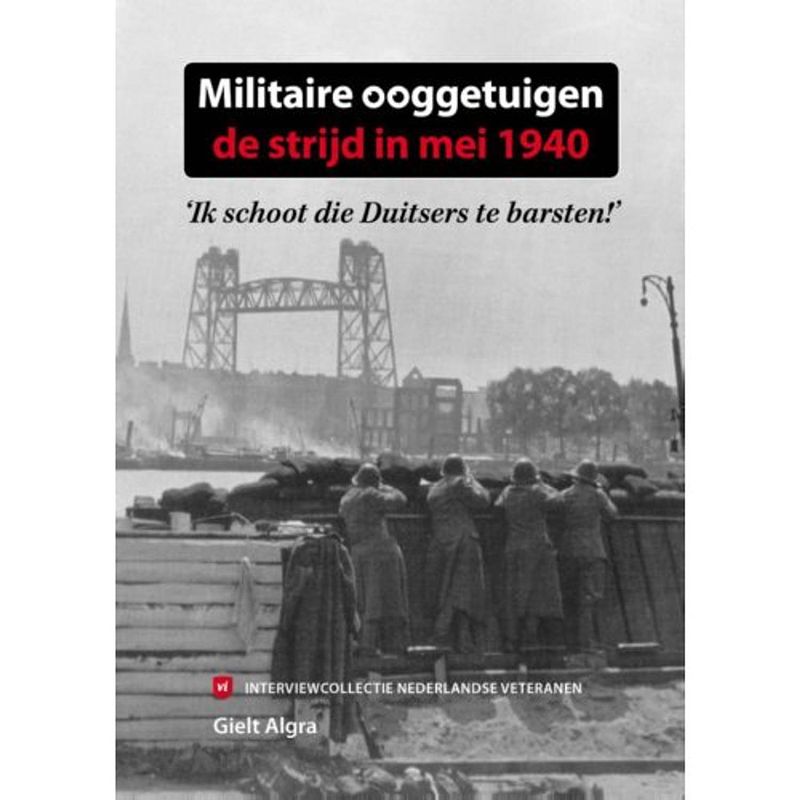 Foto van Militaire ooggetuigen: de strijd in mei 1940 -