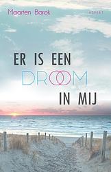 Foto van Er is een droom in mij - maarten barok - ebook (9789463384407)