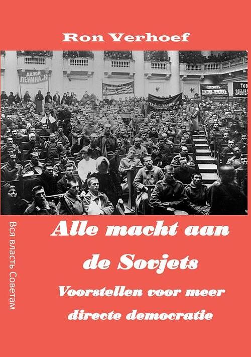 Foto van Alle macht aan de sovjets - ron verhoef - paperback (9789464066265)