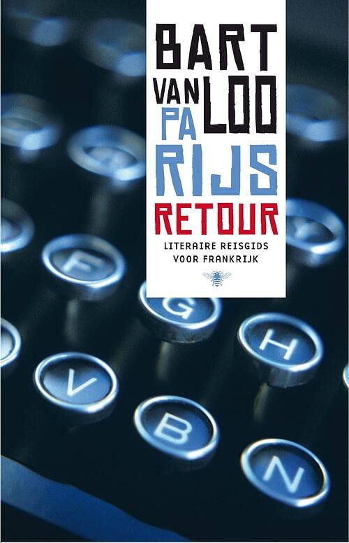 Foto van Parijs retour - bart van loo - ebook (9789460420719)