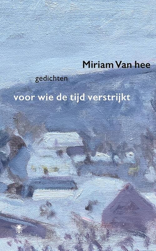 Foto van Voor wie de tijd verstrijkt - miriam van hee - ebook (9789403193014)