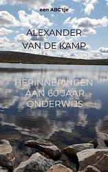 Foto van Herinneringen aan 60 jaar onderwijs - alexander van de kamp - paperback (9789403683034)