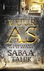 Foto van Vuur en as 1 - de heerschappij van de maskers - sabaa tahir - ebook (9789024565931)