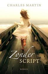 Foto van Zonder script - charles martin - ebook (9789029722438)