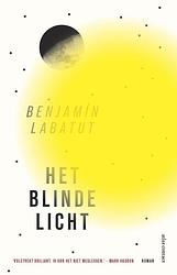 Foto van Het blinde licht - benjamín labatut - ebook (9789025458171)