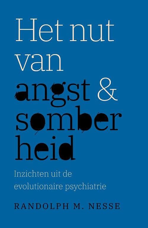 Foto van Het nut van angst en somberheid - randolph nesse - paperback (9789057124785)