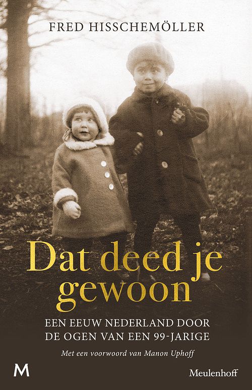 Foto van Dat deed je gewoon - fred hisschemöller - ebook (9789402317916)