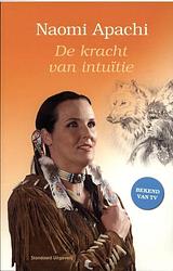 Foto van De kracht van intuïtie - naomi apachi - ebook (9789460400292)