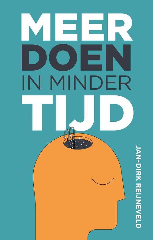 Foto van Meer doen in minder tijd - jan-dirk reijneveld - ebook (9789492528926)