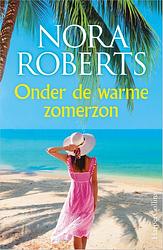 Foto van Onder de warme zomerzon - nora roberts - paperback (9789402713022)