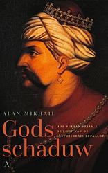 Foto van Gods schaduw - alan mikhail - ebook (9789025304492)