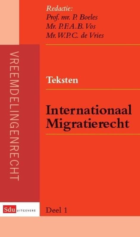 Foto van Teksten internationaal migratierecht - p. boeles, p.f.a.b. vos, w.p.c. de vries - paperback (9789012388337)