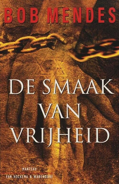 Foto van De smaak van vrijheid - bob mendes - ebook (9789460410673)