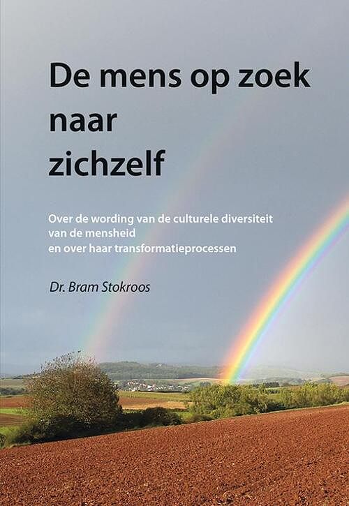 Foto van De mens op zoek naar zichzelf - bram stokroos - paperback (9789463653510)