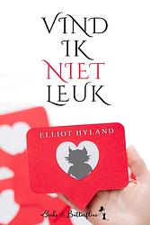 Foto van Vind ik niet leuk - elliot hyland - ebook (9789464208887)