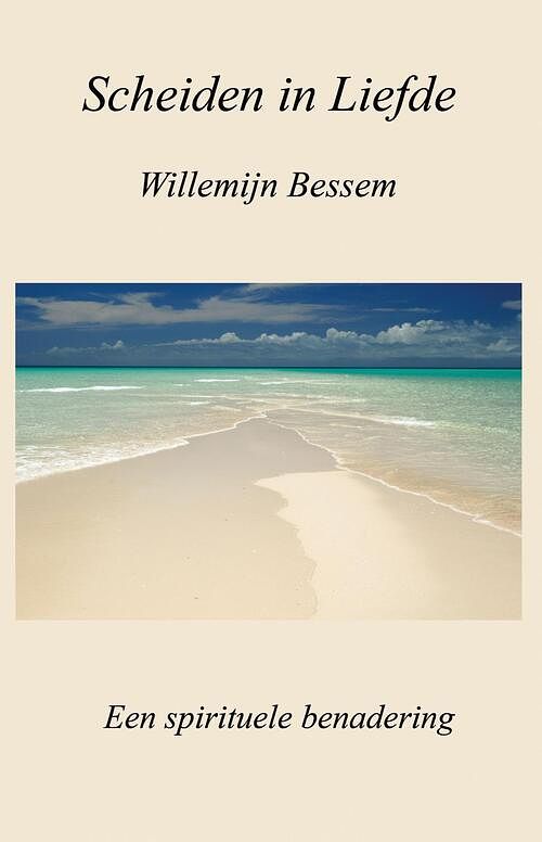 Foto van Scheiden in liefde - willemijn bessem - ebook (9789492066497)