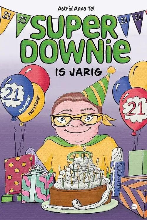 Foto van Superdownie is jarig! - astrid anna tel - paperback (9789464688986)