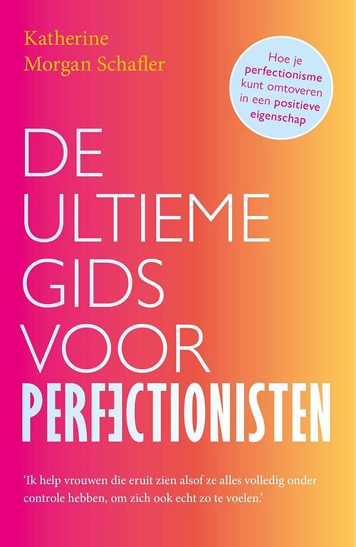 Foto van De ultieme gids voor perfectionisten - katherine schafler - ebook