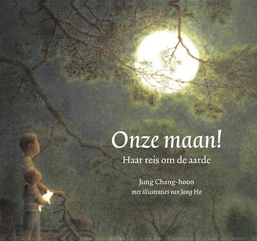 Foto van Onze maan! - jung chang-hoon - hardcover (9789060389027)