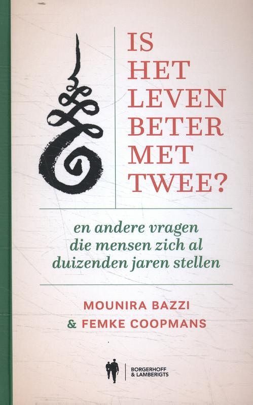 Foto van Is het leven beter met twee ? - femke coopmans, mounira bazzi - hardcover (9789463937603)