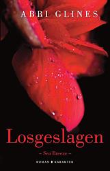 Foto van Losgeslagen - abbi glines - ebook (9789045217536)