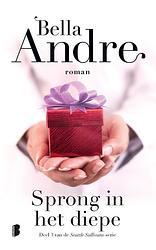 Foto van Sprong in het diepe - bella andre - paperback (9789059901421)