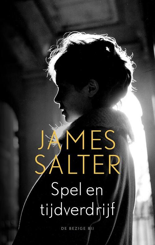 Foto van Spel en tijdverdrijf - james salter - ebook (9789023494706)