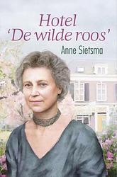 Foto van Hotel de wilde roos - anne sietsma - ebook (9789059777279)