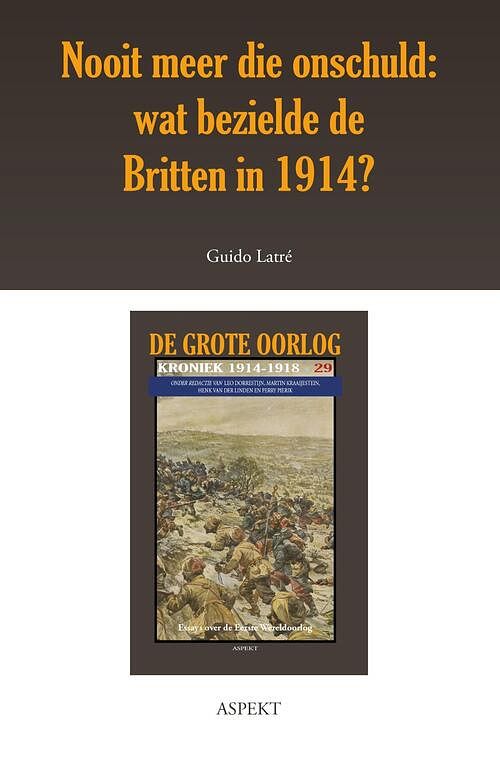 Foto van Nooit meer die onschuld: wat bezielde de britten in 1914? - guido latré - ebook (9789463386333)