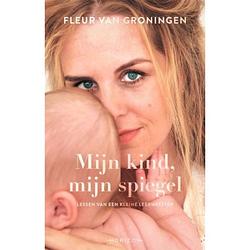 Foto van Mijn kind, mijn spiegel