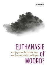 Foto van Euthanasie of moord? - jos meeuwsen - paperback (9789490217884)