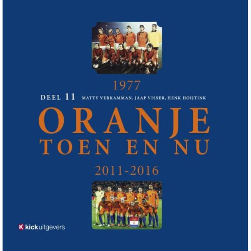 Foto van Oranje toen en nu