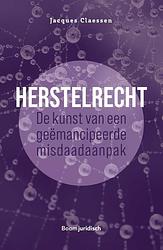 Foto van Herstelrecht: de kunst van een geëmancipeerde misdaadaanpak - jacques claessen - paperback (9789462127593)