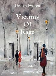 Foto van Victims of rage - lindsay eveleen - ebook (9789402118148)