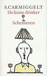 Foto van De kuise drinker & schemeren - simon carmiggelt - ebook (9789029581226)