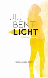 Foto van Jij bent licht - frieda van de geest - ebook (9789043533744)