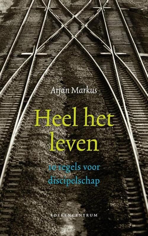 Foto van Heel het leven - arjan markus - ebook (9789023929031)