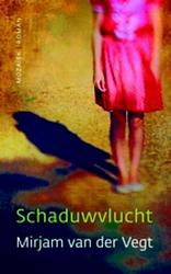 Foto van Schaduwvlucht - mirjam van der vegt - ebook (9789023913719)